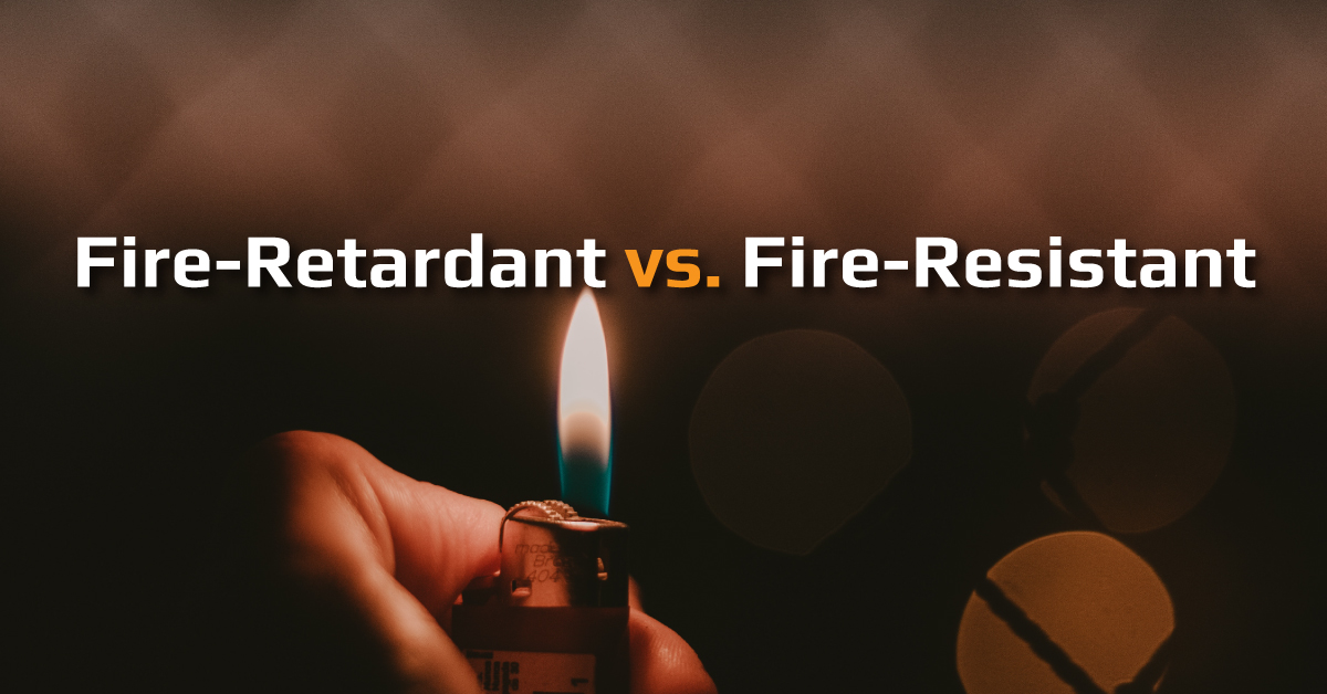 Fire Retardant vs. FireResistant
